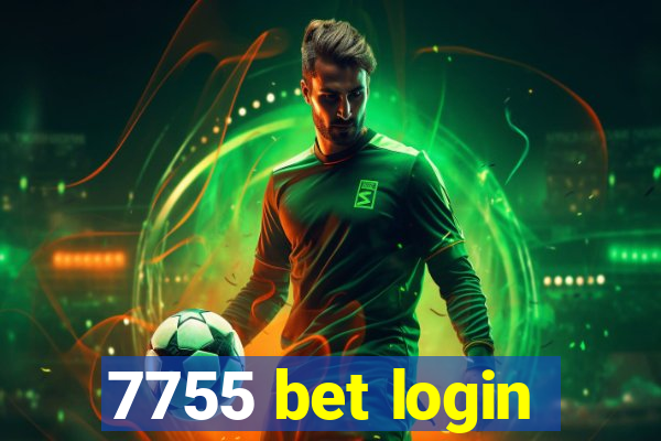 7755 bet login